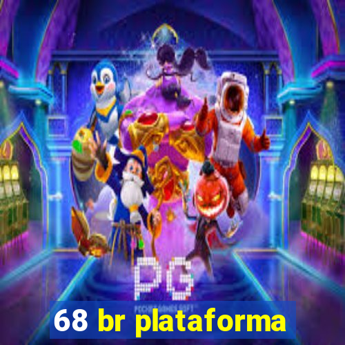 68 br plataforma